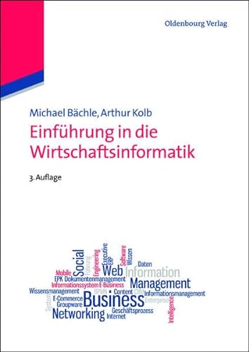 Einführung in die Wirtschaftsinformatik (Wirtschaftsinformatik kompakt) von De Gruyter Oldenbourg